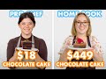 $449 vs $18 Chocolate Cake: Pro Chef &amp; Home Cook Swap Ingredients