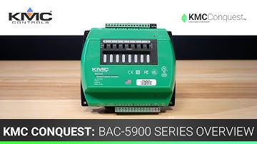 KMC Conquest: BAC-5900 Series Overview