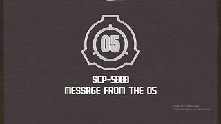 SCP - 5000 "Why?" || The O5's message [REMASTERED]