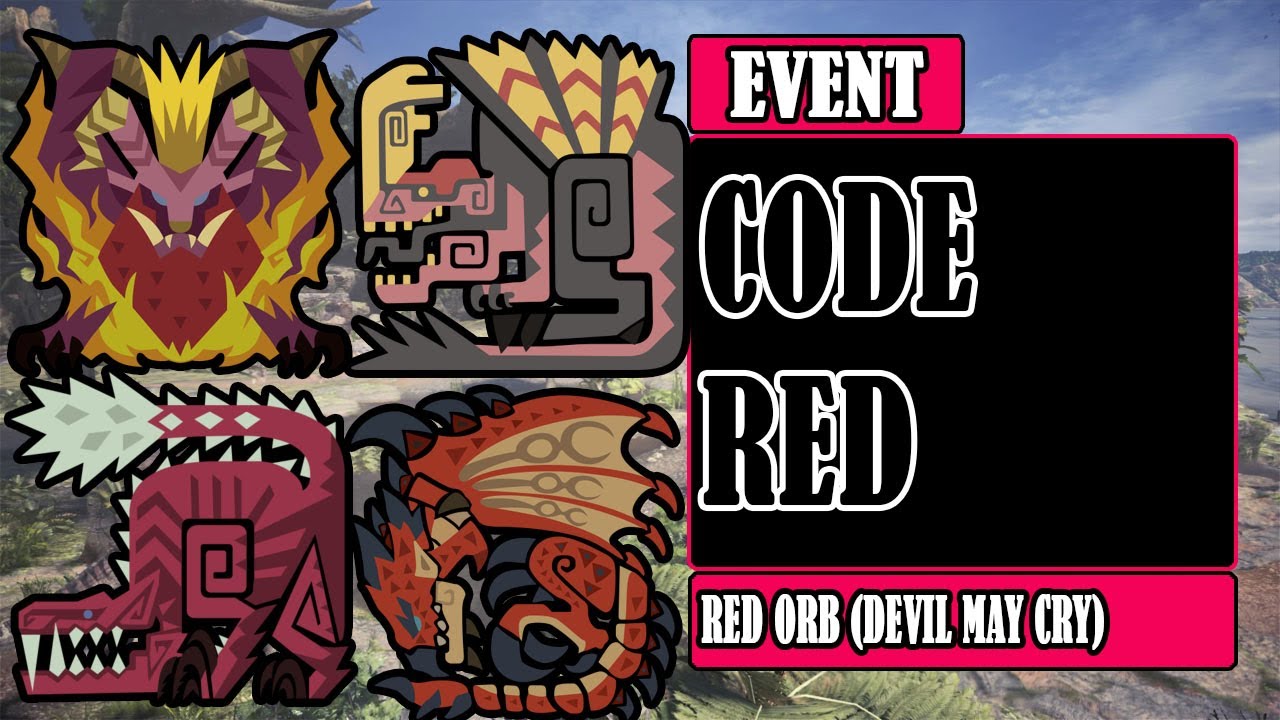 Code Red Event How To Get Red Orb Monster Hunter World Iceborne X Devil May Cry Youtube