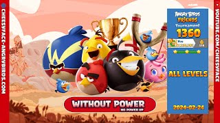 HOW TO GET 3 Stars for ALL  LEVELS ANGRY BIRDS FRIENDS TOURNAMENT 1360 without POWER ( NO POWER-UP )