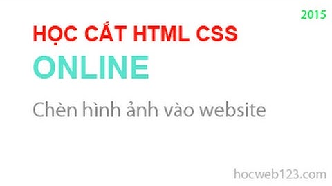 Học html css - #4 - Chèn hình ảnh vào website