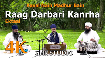 4K | GHR Studio | Raag Darbari Kanrha | Ektaal | Kaval Nain Madhur Bain | Sukhmanpreet Singh