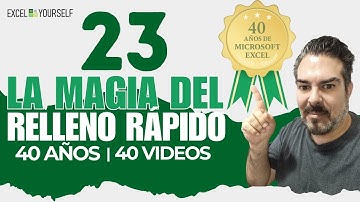 40 años de Excel | ¿Aún lo haces manual? Usa Relleno Rápido YA | Video 22 - 40 #excel