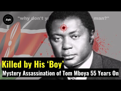Killed By His Own Boy The Story Of Assassination Of Tom Mboya 55 Years On 