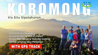 GUNUNG KOROMONG 996 MDPL VIA SITU SIPATAHUNAN BALEENDAH | View Cantik 360 & Korean BBQ Di Puncak
