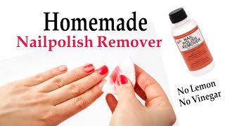 homemade nail polish remover | how to make nail polish remover without vinegar