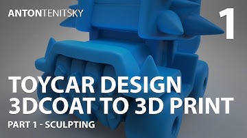 Toy Car 3D Coat Design to 3D Printing - Part 1 - Sculpting