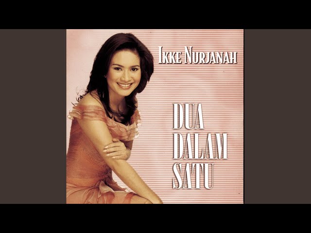 Ikke Nurjanah - Idaman Hati