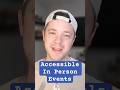 What accessibility features / accommodations do you use at in person events?