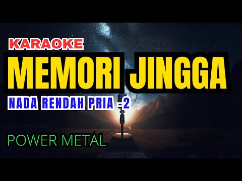 Power Metal - Memori Jingga Karaoke Nada Rendah Pria -2 Eb