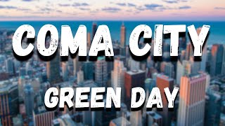 Green Day - Coma City (Lyrics)