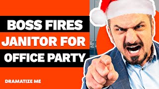 Boss FIRES JANITOR Because Of Office PARTY | @DramatizeMe​