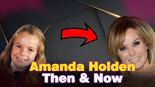 Amanda Holden Then & Now