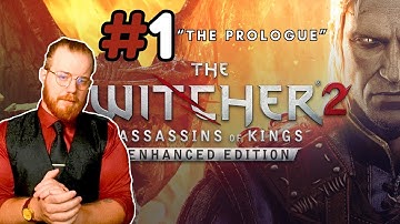 FIRST Playthrough | The Witcher 2 Assassins of Kings | Part 1 "The Prologue"