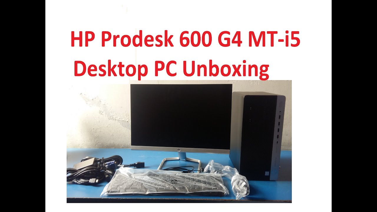 Hp Prodesk 600 G4 Mt I5 Desktop Pc Unboxing Youtube