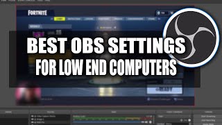 ? Best OBS  Recording Settings for Low End Computers. ? [2021]