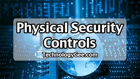 More Physical Security Controls | CompTIA Security+ SY0-601 | 2.7b