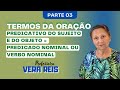 2501 - TERMOS DA ORAÇÃO | PARTE 3 - PREDICATIVO DO SUJEITO E DO OBJETO= PN OU PVN