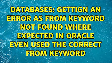 Gettign an error as FROM keyword not found where expected in oracle even used the correct From...