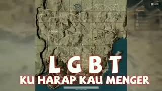 Momen lucu (PUBG ) LGBT matamu cukkkk.....