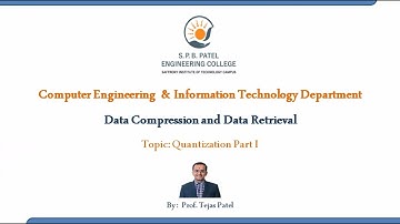 Data Compression and Data Retrieval | Quantization Part - I