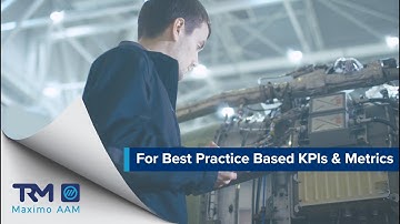 Best Practice EAM KPIs & Metrics  | Maximo AAM | Total Resource Management