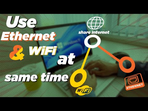 Combine Ethernet and WiFi and use it same time in Windows 10 and 11 by EasyWindows