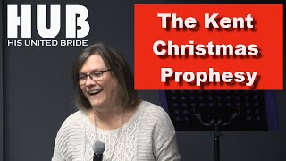 HUB | The Kent Christmas Prophesy