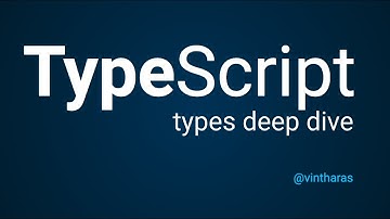 TypeScript Types Deep Dive 2