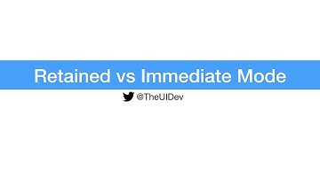 02 Retained vs Immediate Mode