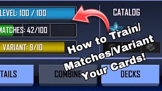 HOW TO TRAIN LEVELS/MATCHES/VARIANT IN WWE SUPERCARD!