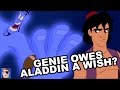 Aladdin Theory: Genie Owes Aladdin A Wish