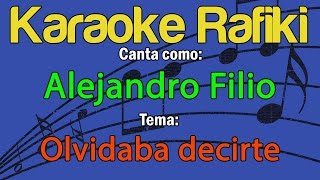 Alejandro Filio - Olvidaba decirte Karaoke Demo
