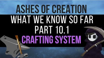 Ashes of Creation  - What We Know So Far - Part 10.1 : Crafting System - Correcting Mistakes!