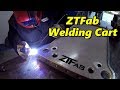ZTFab Welding Cart Part 1