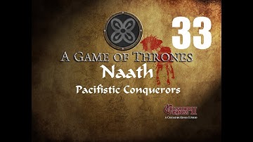 Crusader Kings 2 - AGOT mod - Naathi Conquerors #33 - THE END