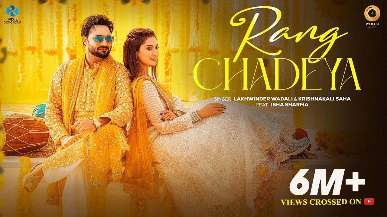 Watch Rang Chadeya | Lakhwinder Wadali & Krishnakali Saha | Isha Sharma | Latest Song 2026 | Wedding Song on YouTube Watch Rang Chadeya | Lakhwinder Wadali & Krishnakali Saha | Isha Sharma | Latest Song 2026 | Wedding Song on YouTube