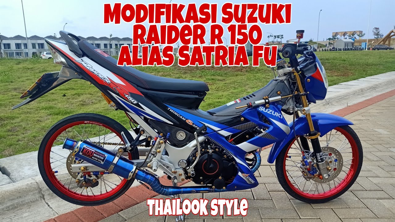 Review Modifikasi Satria Fu 150 Thailook Style Raider R 150 Thailand YouTube