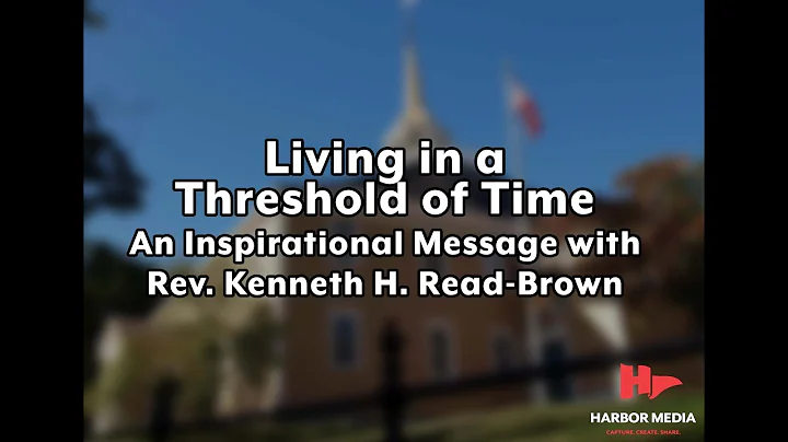Living in a Threshold of Time  | An Inspirational ...