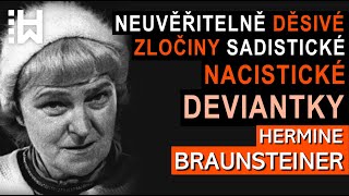Bestiální zločiny nacistické dozorkyně Hermine Braunsteiner "Dupající kobyly z Majdanku" - Holokaust