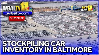 Carmakers stockpiling inventory at Port of Baltimore
