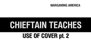 World of Tanks PC - Wargaming Wednesday - Chieftain Teaches Use of Cover pt 2