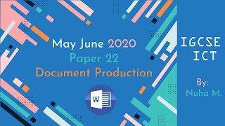 IGCSE ICT | May June 2020 | Paper 22 | Document Production Word