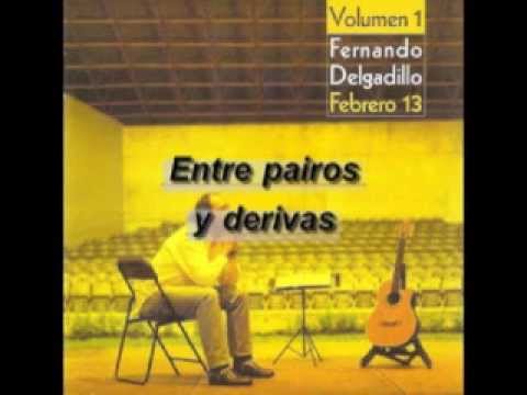 Entre Pairos y Derivas - Fernando Delgadillo (letra)