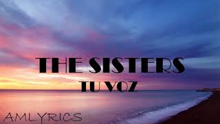 The Sisters Magdalena y Montserrat - Tu voz (Letra/Lyrics)