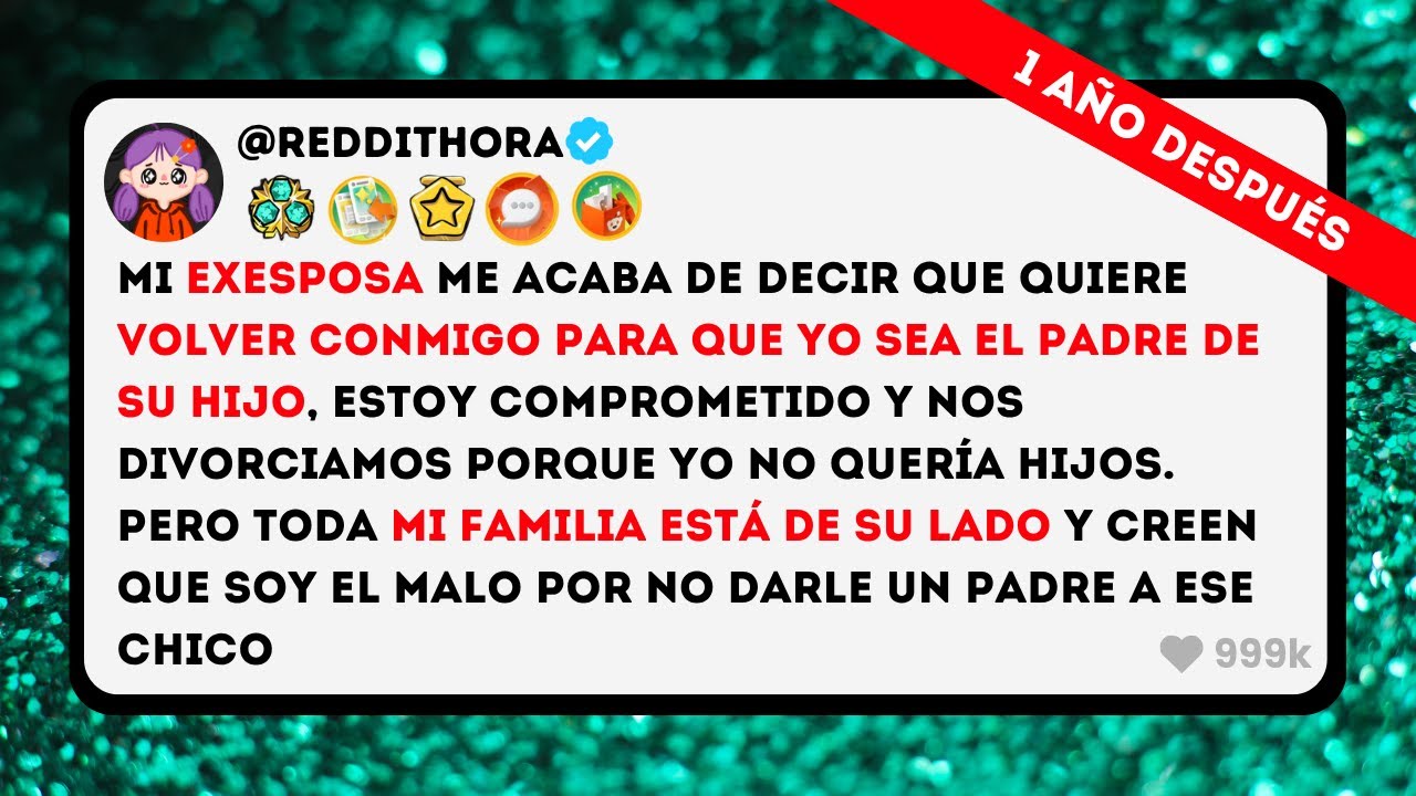 Mi EXESPOSA me Acaba de Decir que Quiere VOLVER Conmigo para que YO sea el PADRE de su HIJO...