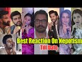 Bollywood BEST Reaction On Current Situation - Nepotism In Bollywood