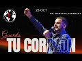 Pr. Mariano Ferreyra "GUARDA TU CORAZÓN"