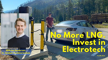 Dear Premier Eby: Investing in Electrotech Is More Profitable than More BC LNG